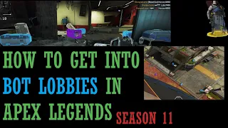 How To Get Into Bot Lobbies In Apex Legends Season 11