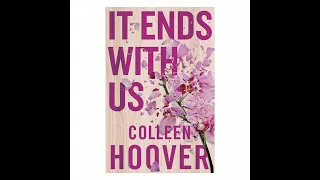 [ FULL AUDIOBOOK ] - It Ends with Us By Colleen Hoover