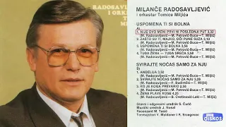 Milance Radosavljevic - Nije ovo meni prvi ni poslednji put - (Audio 1988)