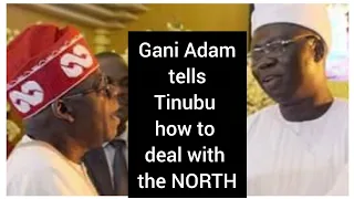 TINUBU AFRAID TO RESTRUCTURE NIGERIA BECAUSE OF NORTHERNERS - GANI ADAMS REVEALS WHAT TO DO