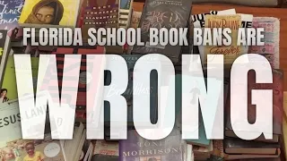 Florida's School Book Bans Are Wrong