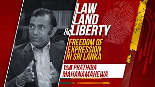 Law, Land & Liberty | Episode - 24 | Freedom of Expression
