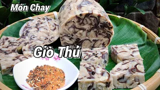 “GIÒ THỦ CHAY” Thơm Ngon, Dễ Làm, Ăn Ngon Hơn Món Mặn #175