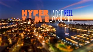4K Hyperlapse & Timelapse Reel 2015