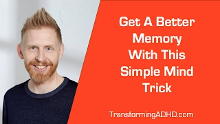 ADHD: This Is How You Get A Better Memory - Simple Mind Strategy