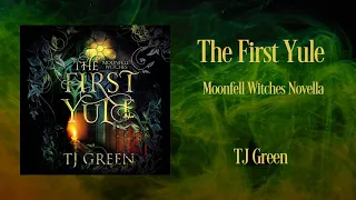 The First Yule: Moonfell Witches Novella