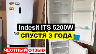 Отзыв на холодильник Indesit ITS 5200 W спустя 3 года использования. Плюсы и минусы