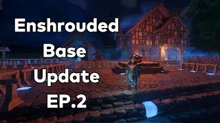 Enshrouded Base Update ep.2