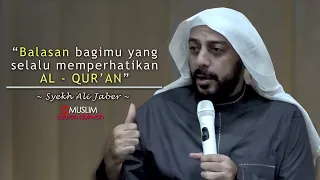 Untukmu yang memuliakan Al Quran | Ceramah Syekh Ali Jaber