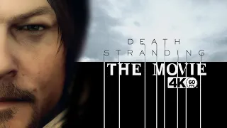 Death Stranding: The Movie // 4K 60 fps // Ultra Graphics PC