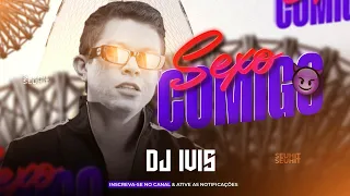 DJ IVIS - TU SÓ QUER SEXO COMIGO (Música Nova) #2022