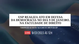 🔴 USP realiza ato em defesa da democracia - 9/01/2023 - 12h