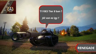 T110E5 tier 8 ban ? Jól van ez igy ? II Renegade 3. kiválóságjel !