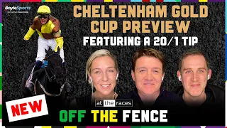 CHELTENHAM GOLD CUP PREVIEW FT 20/1 TIP, TULLYHILL & ASCOT REACTION | OFF THE FENCE | S4 Ep15