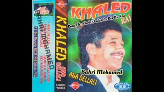 Cheb Khaled - Dellali Dellali / الشاب خالد - دلالي دلالي