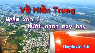 Ngắm xóm É dưới cánh máy bay | Chuyện của Phố