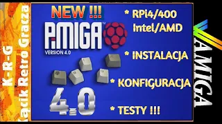 PIMIGA 4.0 | RPi4/400 - INTEL /AMD PC | INSTALACJA | KONFIGURACJA | TESTY |