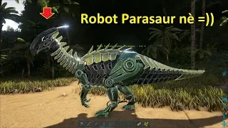 ARK: Survival Evolved (The Island) #1 - Khủng Long Robot Parasaur