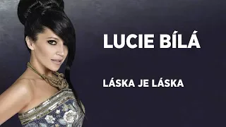 LUCIE BÍLÁ - Láska je láska (Official Video)