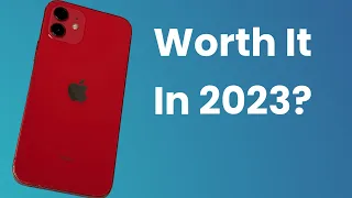 The Perfectly Priced iPhone - iPhone 12 - Worth it in 2023? (Real World Review)