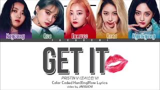 PRISTIN V (프리스틴 V) - GET IT (네 멋대로) (Color Coded Lyrics Eng/Rom/Han)