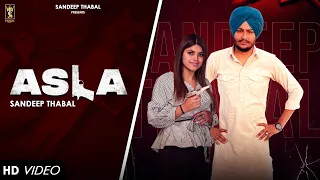 Asla (FullVideo) Sandeep Thabal | Music Nasha |Megha Sharma| Kabal Saroopwali |LatestPunjabiSong2022