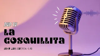 Juan Luis Guerra 4.40 - La Cosquillita (En Vivo)