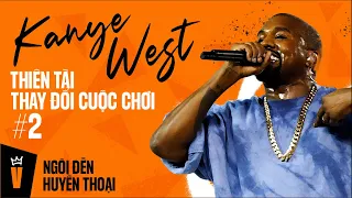 Kanye West - Thiên Tài Thay Đổi Cuộc Chơi (P2) | NGÔI ĐỀN HUYỀN THOẠI