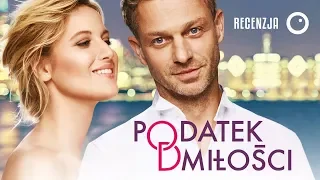 Podatek od miłości (który chętnie zapłacimy) - Recenzja #346