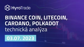 Binance coin, Lite coin, Cardano, PolkaDot technická analýza 03.07.2023 📈