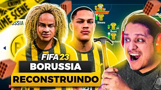 RECONSTRUINDO O BORUSSIA DORTMUND! FIFA 23 Modo Carreira 🔨🏆