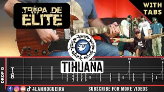 Tropa de Elite - Tihuana (Guitar Cover With Tabs)