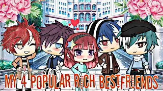 My 4 Popular Rich Bestfriends || Mini Movie || ORIGINAL || Gacha Life ||