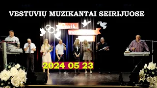Vestuvių muzikantai Seirijuose  2024 05 23