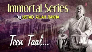 Official : Teen Taal - Tabla Instrumental | T-Series Classical | Ustad Allah Rakha