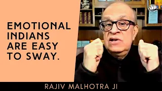 Indians are emotional & easily swayed; need to become intellectual Kshatriyas | Rajiv Malhotra ji