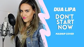 Don't Start Now - Dua Lipa (Mashup Cover)