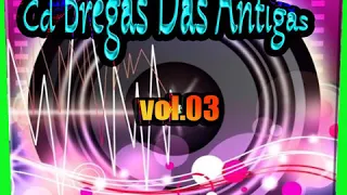 cd bregas das antigas vol 3 dj junior plaay de afogados