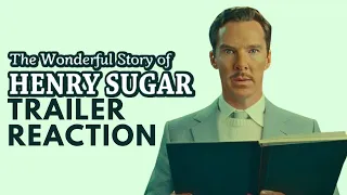 The Wonderful Story of Henry Sugar - Trailer Reaction