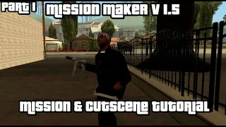 Mission Maker v 1.5 - Mission & Cutscenes Tutorial #1