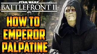 Star Wars Battlefront 2: How to Not Suck - Emperor Palpatine Hero Guide and Review