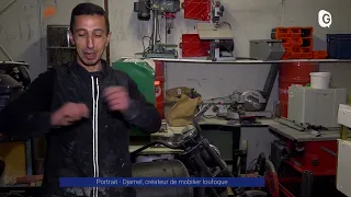 Reportage - Djamel, créateur de mobilier loufoque