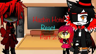 Hazbin Hotel react to Insane part 2 Of Hazbin hotel react to Addict (Read Desc)
