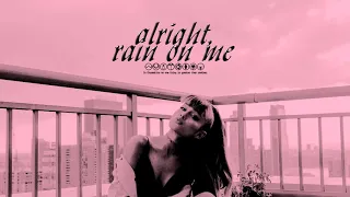 alright, rain on me | Mixed Mashup of Be Alright & Rain On Me by Ariana Grande & Lady Gaga