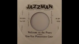 Har-You Percussion Group - Welcome To The Party - Jazzman 7inch RE 1968