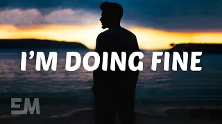 Mike Waters - I'm Doing Fine (Lyrics)