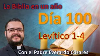 Día 100. Levítico 1-4