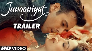 Junooniyat Official Trailer 2016 | Pulkit Samrat, Yami Gautam | Releasing On 24 June