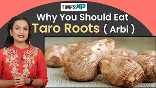 Taro Root Health Benefits | Arbi For Better Immunity & Gut Health | TimesXP Health