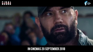 FINAL SCORE OFFICIAL TRAILER 2018 | 20 sept 2018